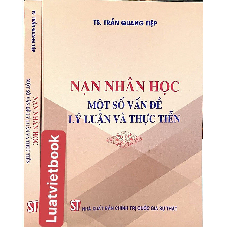 Nạn Nhân Học: Một Số Vấn Đề Lý Luận Và Thực Tiễn