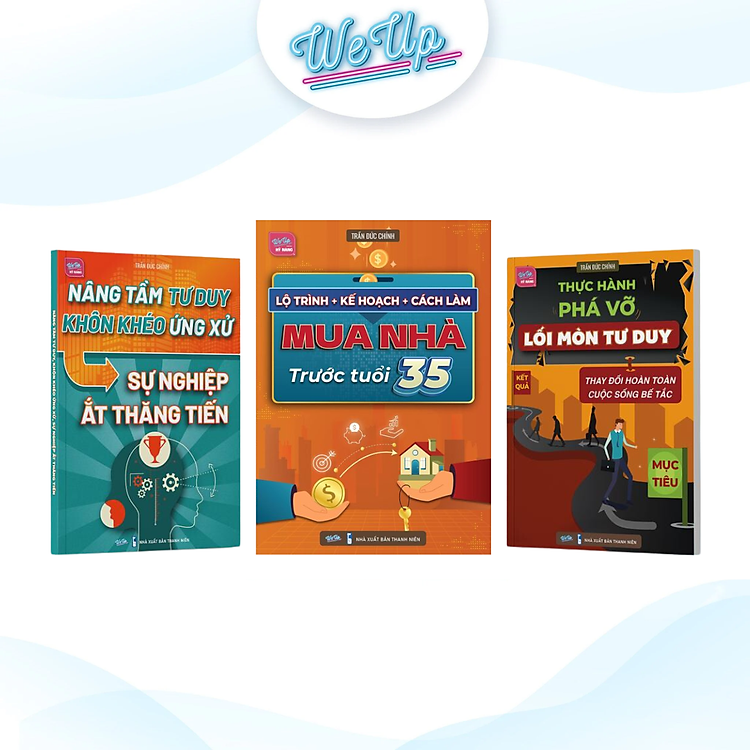 Combo 3 sách: Mua nhà trước tuổi 35, Nâng tầm tư duy, Thực hành phá vỡ lối mòn tư duy