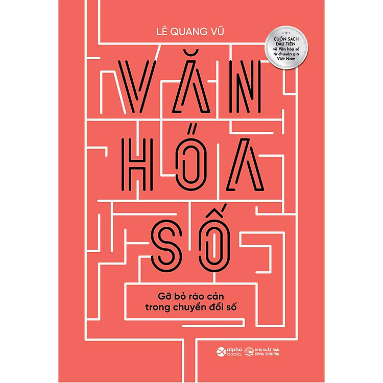 Văn Hóa Số – Gỡ bỏ rào cản trong chuyển đổi số