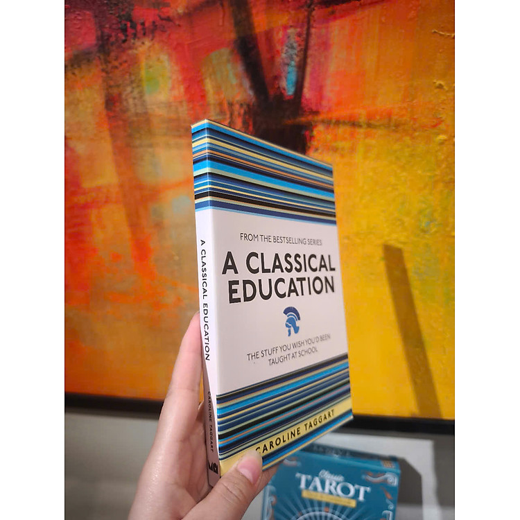 A Classical Education: The Stuff You Wish You'd Been Taught at School - Ảnh 4