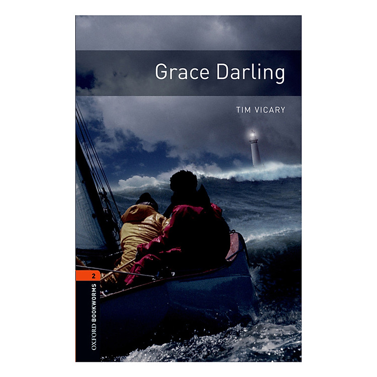 Sách Oxford Bookworms Library (3 Ed.) 2: Grace Darling