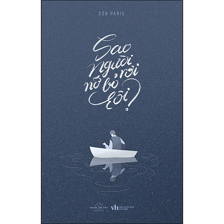 Sách Sao Người Nỡ Bỏ Rơi Tôi?