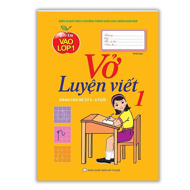 Vở Luyện Viết – Tập 1 – Dành Cho Bé Từ 5 – 6 Tuổi