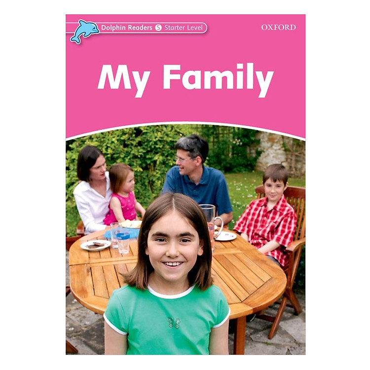 Sách Oxford Dolphin Readers Starter: My Family