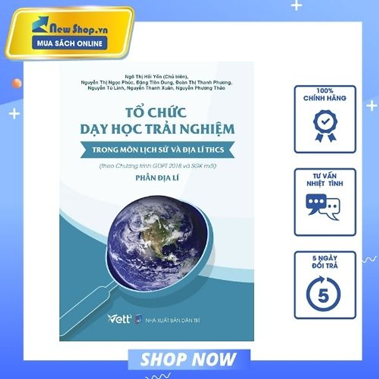 Tổ Chức Dạy Học Trải Nghiệm Trong Môn Lịch Sử Và Địa Lí THCS - Phần Địa Lí (Theo Chương Trình GDPT 2018 Và SGK Mới)