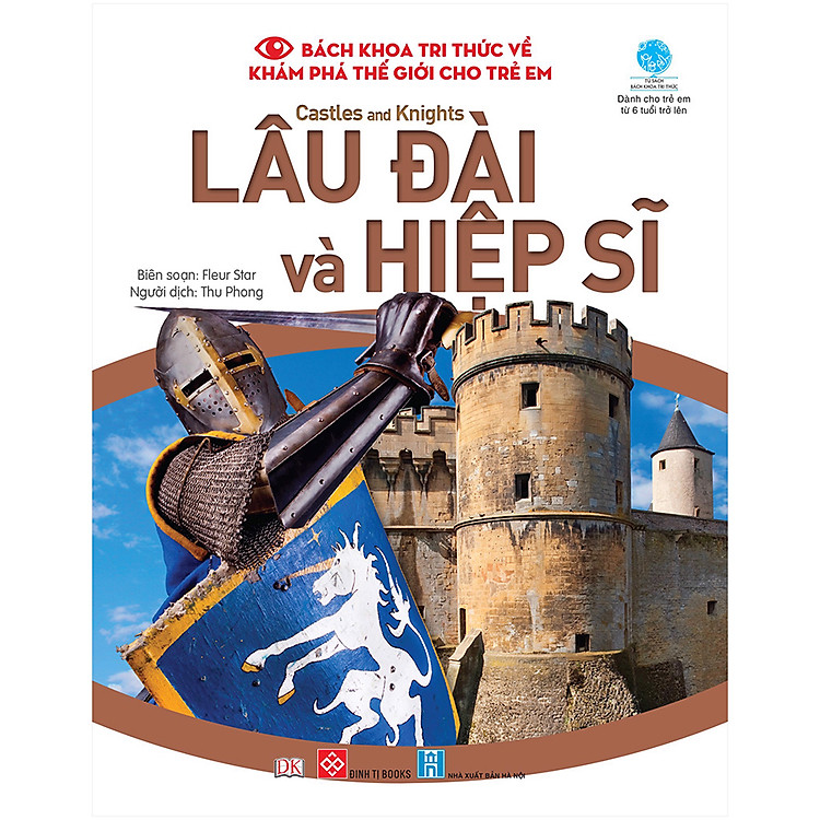Sách Bách Khoa Tri Thức Về Khám Phá Thế Giới Cho Trẻ Em - Castles And Knights - Lâu Đài Và Hiệp Sĩ
