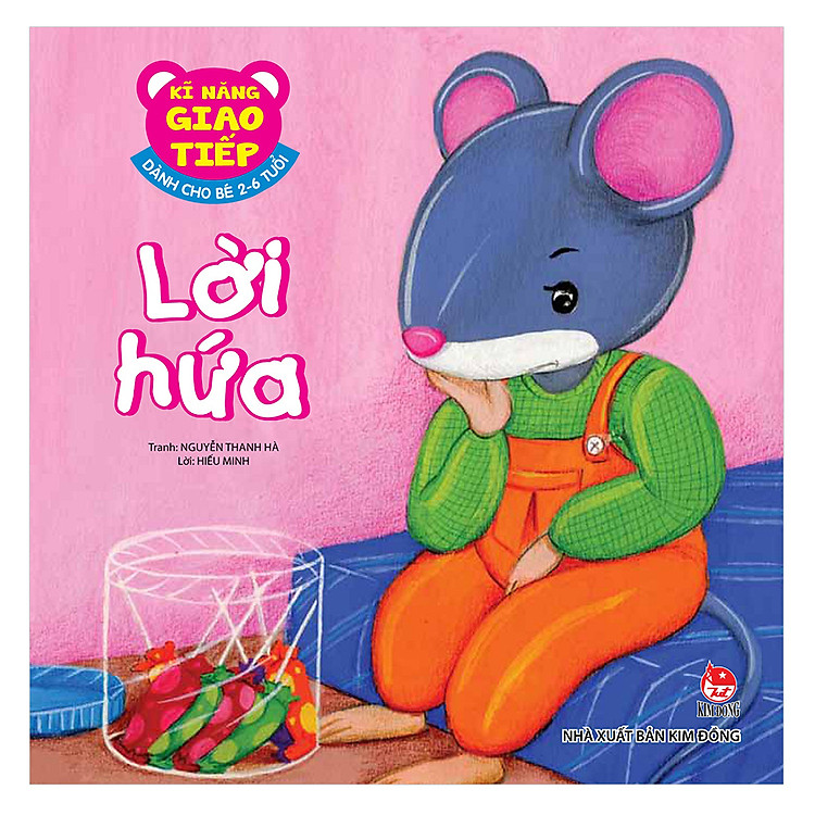 Sách Kĩ Năng Giao Tiếp - Dành Cho Bé 2-6 Tuổi - Lời Hứa (Tái Bản 2019)
