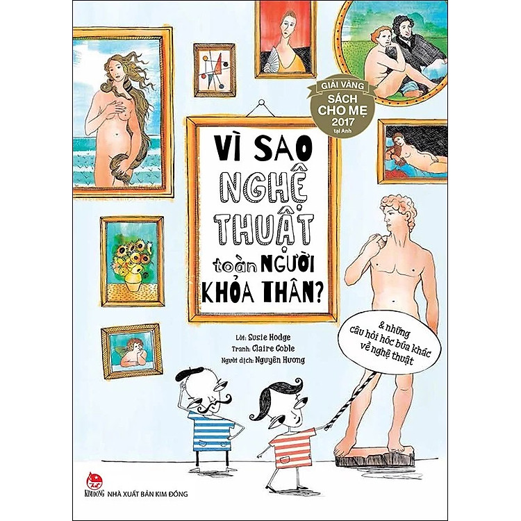 Vì Sao Nghệ Thuật Toàn Người Khỏa Thân? (Và Những Câu Hỏi Hóc Búa Khác Về Nghệ Thuật)