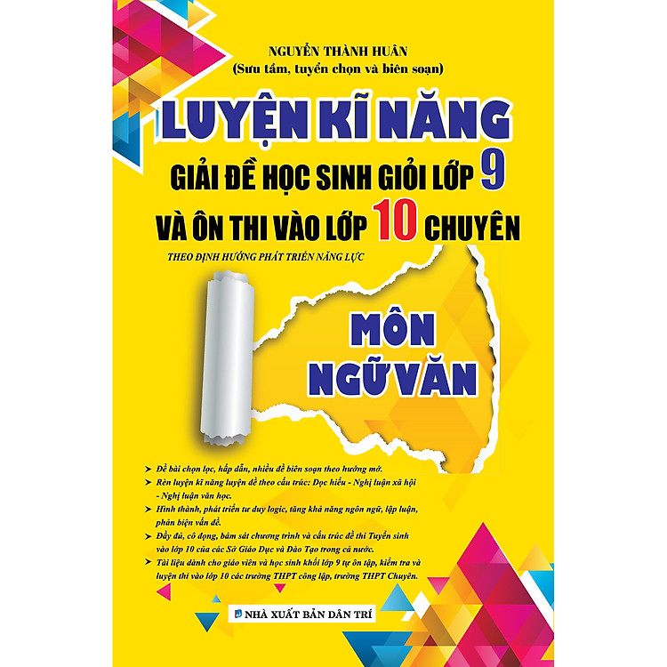 LUYỆN KĨ NĂNG GIẢI ĐỀ HỌC SINH GIỎI LỚP 9 VÀ ÔN THI VÀO LỚP 10 CHUYÊN MÔN NGỮ VĂN - Ảnh 2