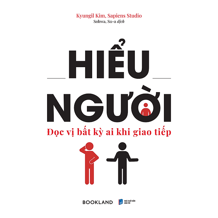 Hiểu Người – Đọc Vị Bất Kỳ Ai Khi Giao Tiếp