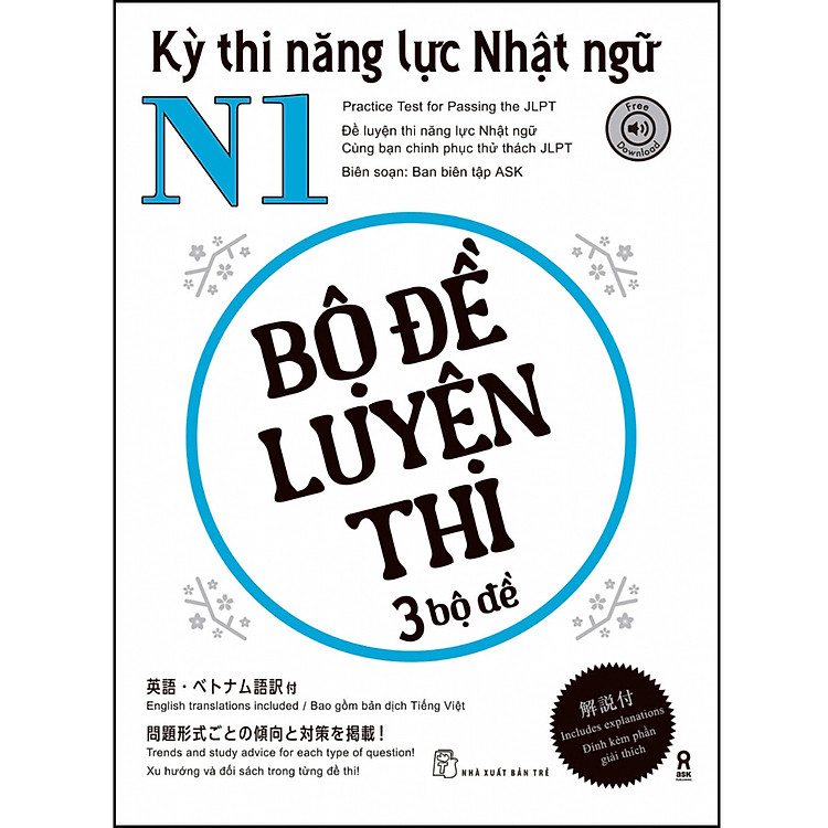 Kỳ thi năng lực Nhật ngữ N1 – Bộ đề luyện thi 3 bộ đề