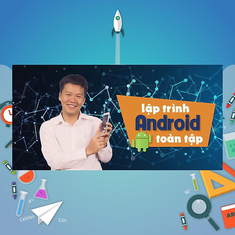 Khóa Học Lập Trình Android Toàn Tập