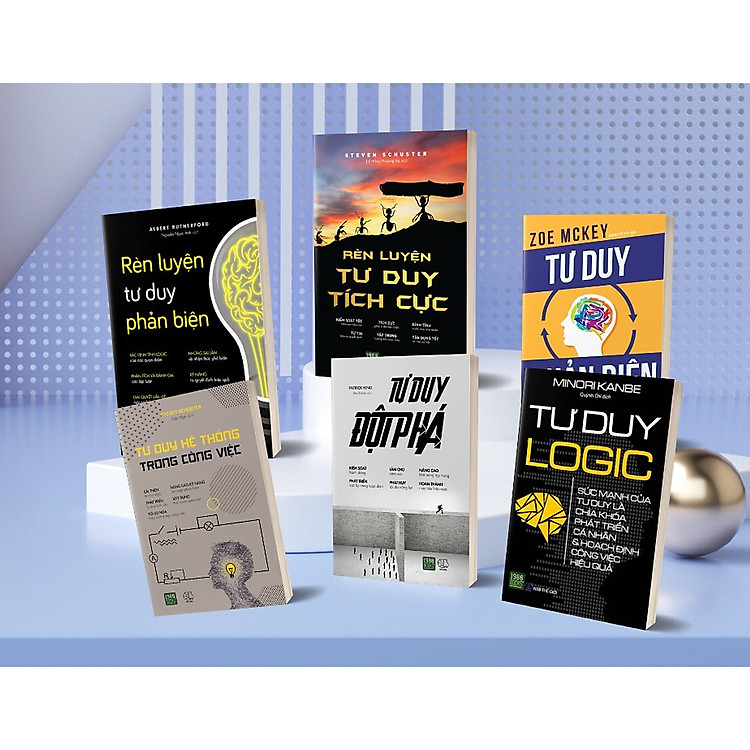 Bộ Sách 6 Cuốn Rèn Luyện Sức Mạnh Tư Duy: Tư Duy Phản Biện + Tư Duy Hệ Thống Trong Công Việc + Tư Duy Đột Phá + Tư Duy Logic + Rèn Luyện Tư Duy Phản Biện + Rèn Luyện Tư Duy Tích Cực