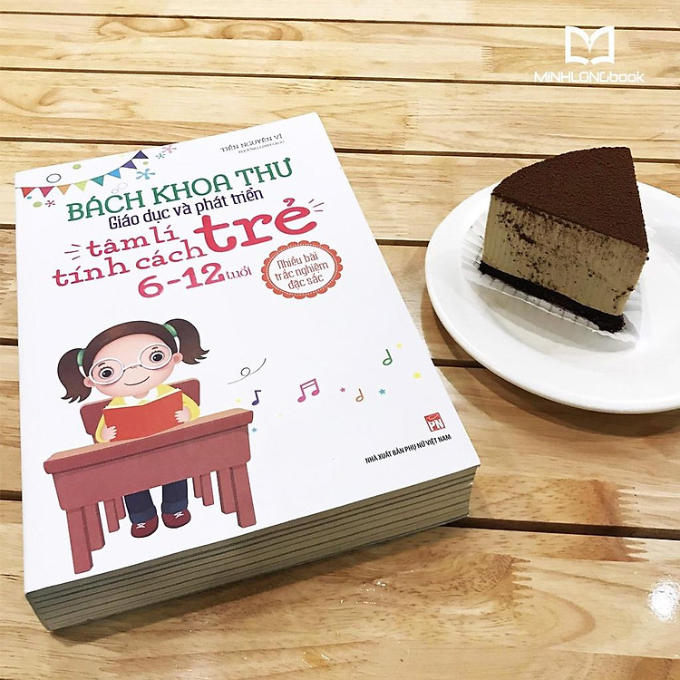 Bách Khoa Thư Giáo Dục Và Phát Triển Tâm Lí - Tính Cách Trẻ 6 - 12 Tuổi - Ảnh 2