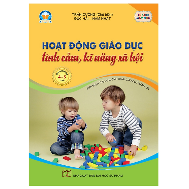 Hoạt động giáo dục tình cảm, kĩ năng xã hội – mầm non cho trẻ 4 – 5 tuổi