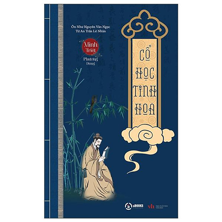 Minh Triết Phương Đông – Cổ Học Tinh Hoa