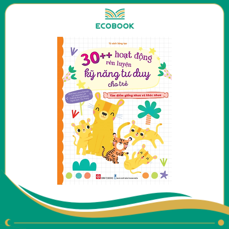 30++ Hoạt Động Rèn Luyện Kỹ Năng Tư Duy Cho Trẻ