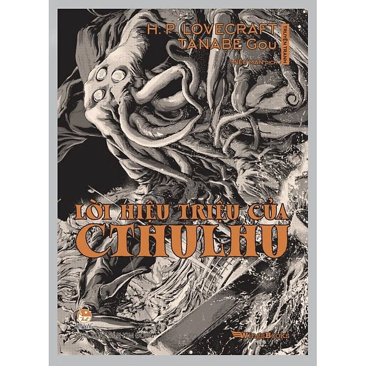 (Truyện tranh) LỜI HIỆU TRIỆU CỦA CTHULHU - Tuyển tập H. P. Lovecraft – NXB Kim Đồng