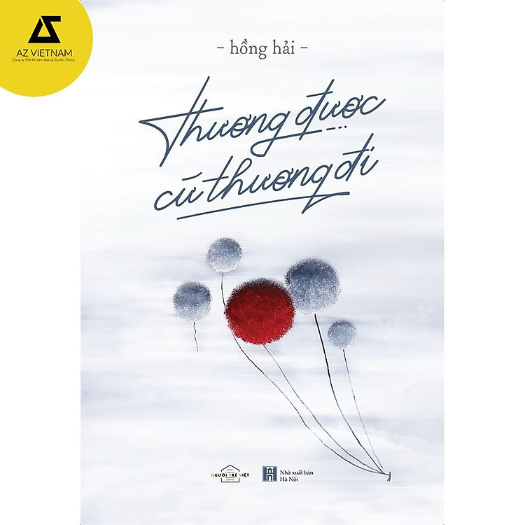 Sách - Thương Được Cứ Thương Đi