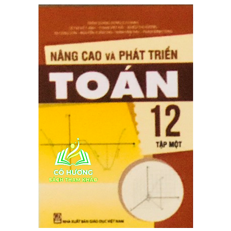 Nâng cao và phát triển Toán 12 – Tập 1