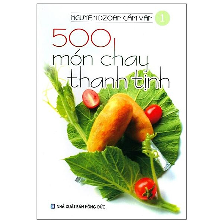 500 Món Chay Thanh Tịnh – Tập 1