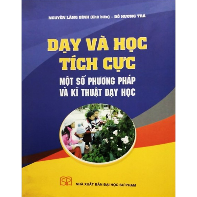 Tại Newshop: Dạy và Học Tích Cực Một Số Phương Pháp và Kĩ Thuật Dạy Học