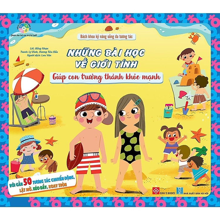 Bách Khoa Kỹ Năng Sống Đa Tương Tác - Những Bài Học Về Giới Tính Giúp Con Trưởng Thành Khỏe Mạnh