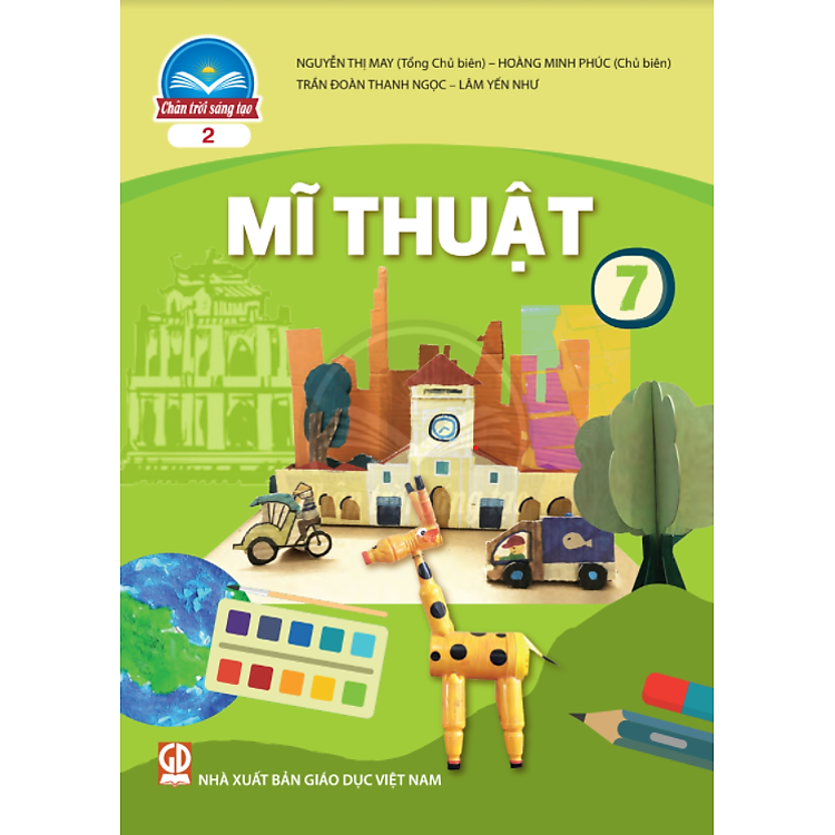 Sách giáo khoa Mĩ Thuật 7 – Chân Trời Sáng Tạo