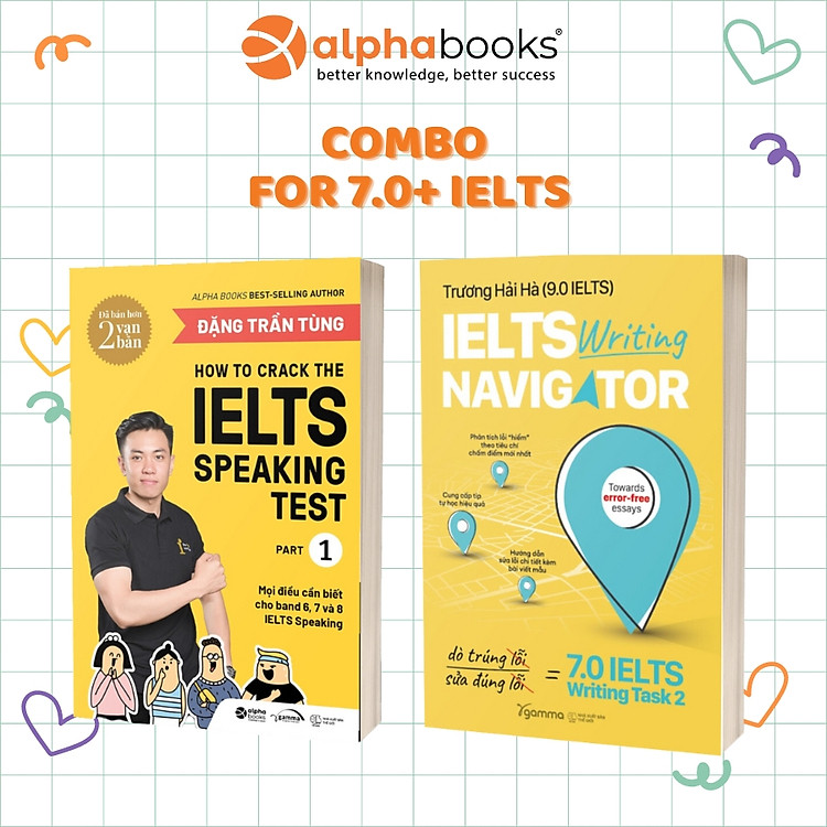 Combo/Lẻ Sách Chinh Phục IELTS Của Đặng Trần Tùng & Trương Hải Hà 9.0: IELTS Writing Navigator + How To Crack The IELTS (Part 1 Speaking Test + Vol 1 Writing Test)