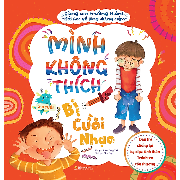 Sách Cùng con trưởng thành - Bài học về sự dũng cảm - Dạy trẻ chống lại bạo lực tinh thần - Tránh xa tổn thương