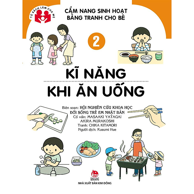 Cẩm Nang Sinh Hoạt Bằng Tranh Cho Bé Tập 2: Kĩ Năng Khi Ăn Uống