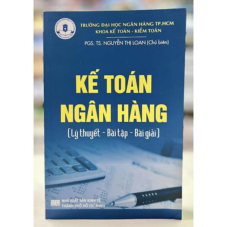 Kế toán ngân hàng (Lý thuyết – Bài tập – Bài giải)