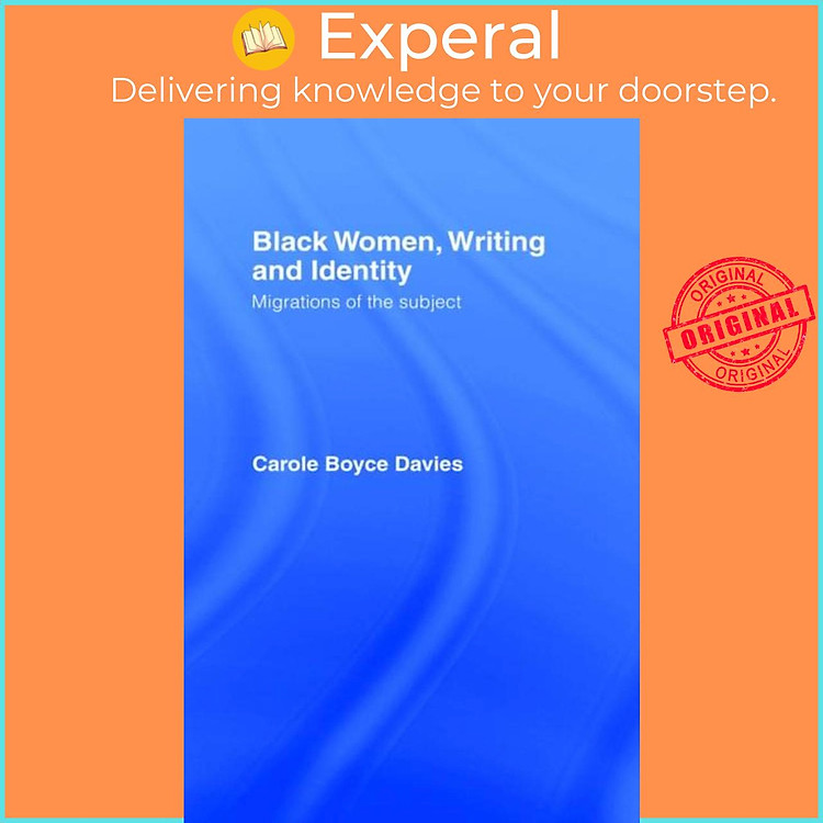 Sách - Black Women, Writing and Identity - Migrations of the Subject by Carole Boyce-Davies (UK edition, paperback)