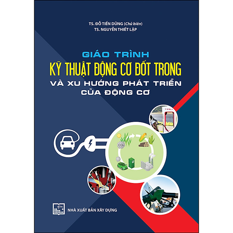 Sách Giáo Trình Kỹ Thuật Động Cơ Đốt Trong Và Xu Hướng Phát Triển Của Động Cơ