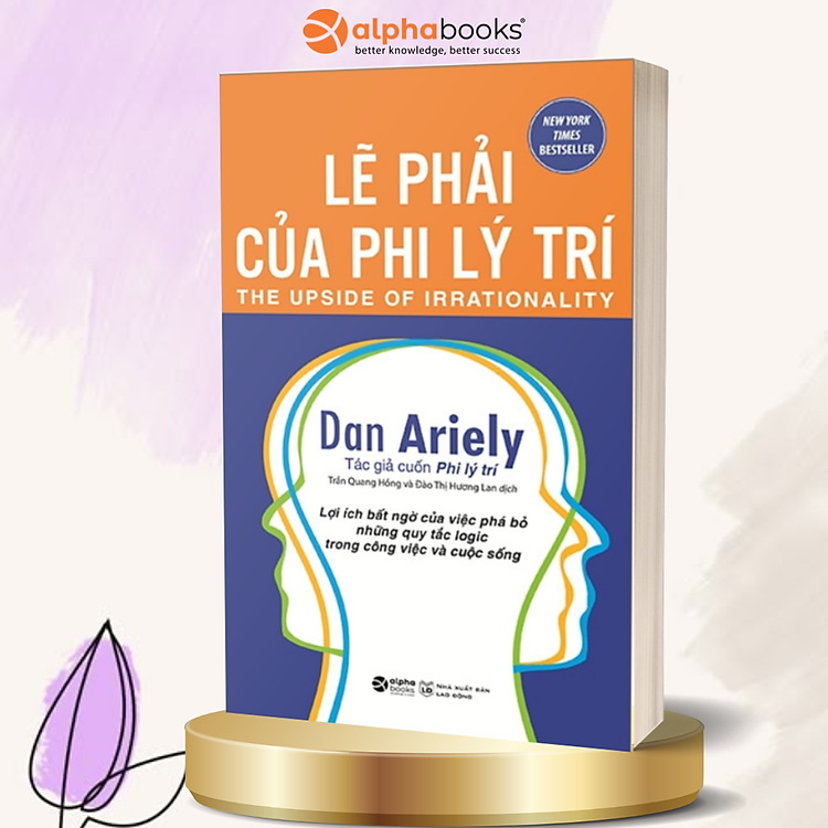 Lẽ Phải Của Phi Lý Trí (Tái Bản 2018)