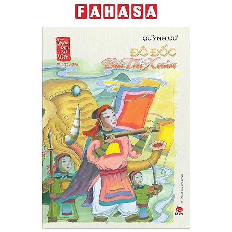 Ngàn Năm Sử Việt – Nhà Tây Sơn – Đô Đốc Bùi Thị Xuân