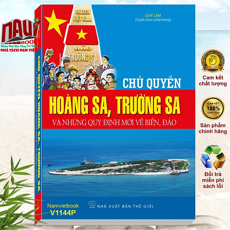 Chủ Quyền Hoàng Sa, Trường Sa Và Những Quy Định Mới Về Biển Đảo