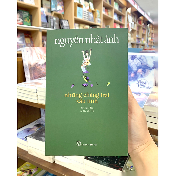 Nguyễn Nhật Ánh - Những Chàng Trai Xấu Tính - Ảnh 7