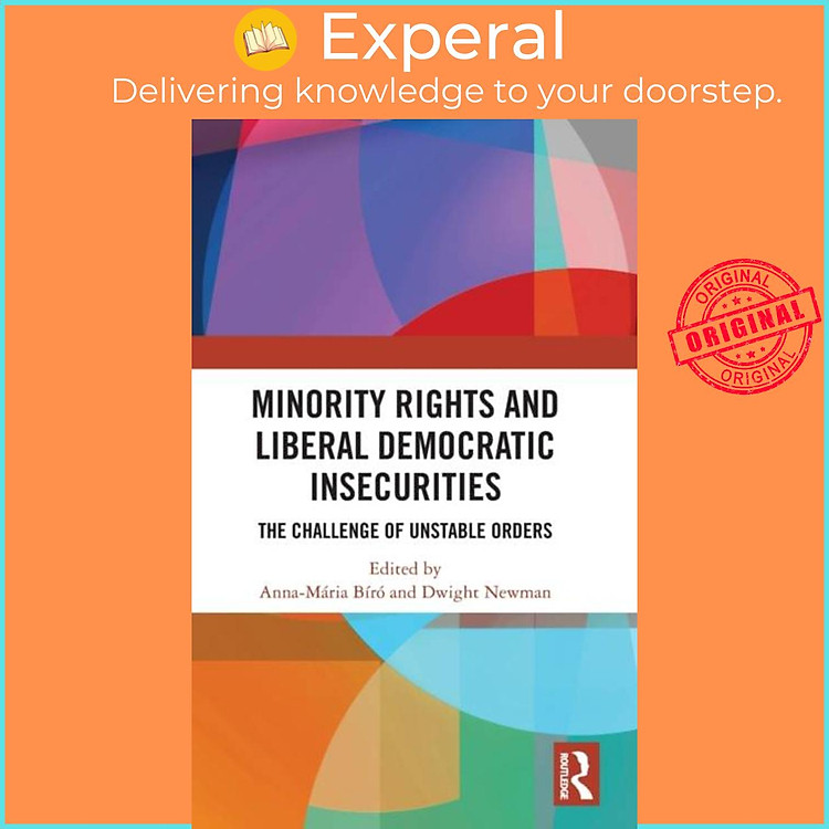 Sách - Minority Rights and Liberal Democratic Insecurities - The Challenge of U by Dwight Newman (UK edition, hardcover)