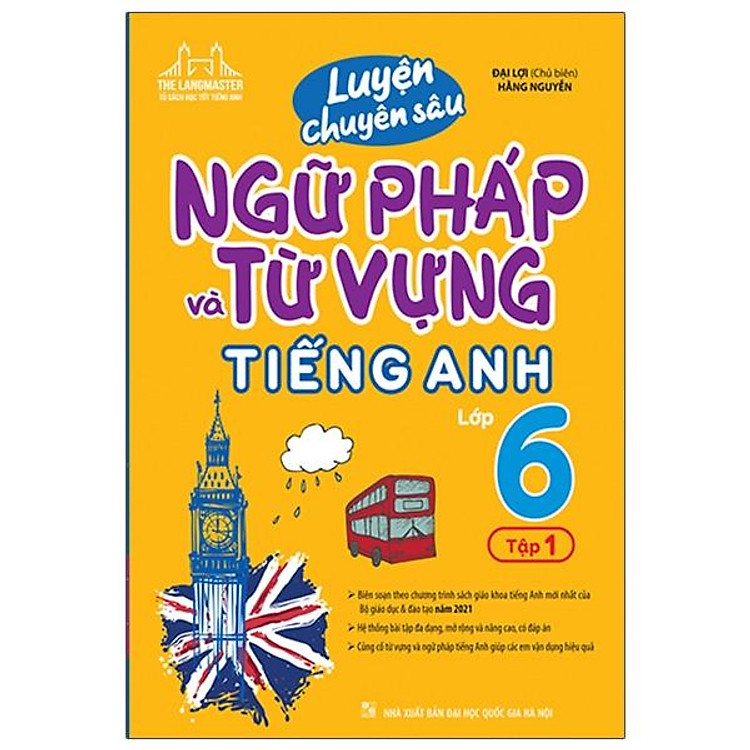 Luyện Chuyên Sâu Ngữ Pháp Và Từ Vựng Tiếng Anh Lớp 6 – Tập 1
