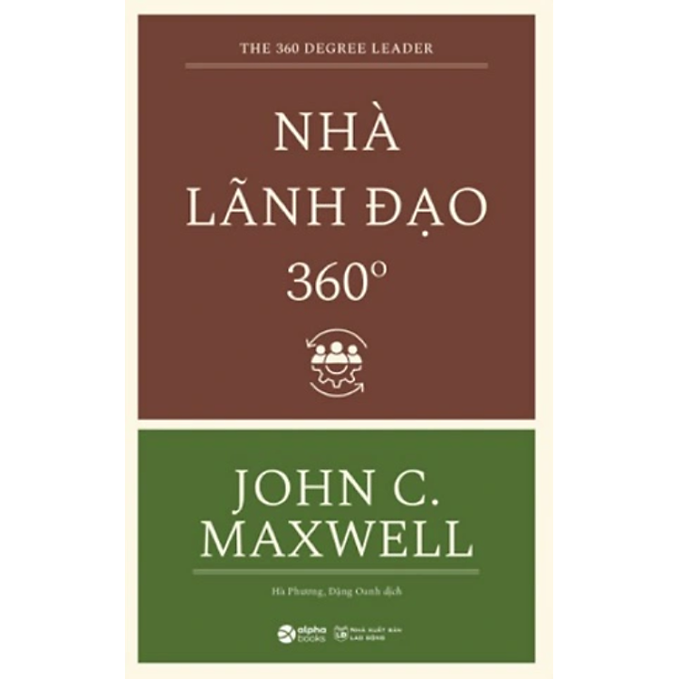 Nhà Lãnh Đạo 360 Độ (Tái Bản)