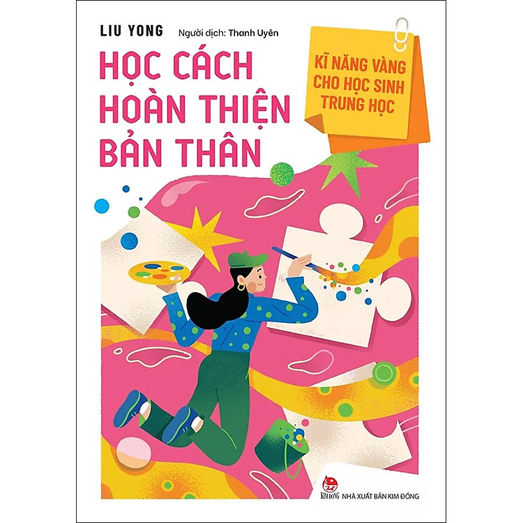 Kĩ Năng Vàng Cho Học Sinh Trung Học – Học Cách Hoàn Thiện Bản Thân