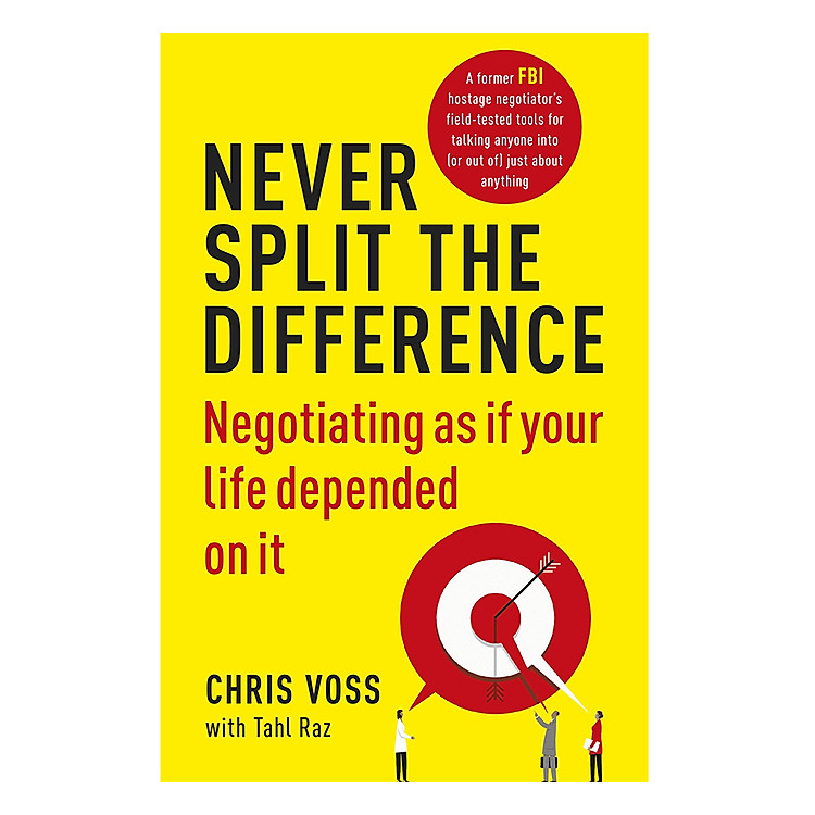 Sách Never Split The Difference: Negotiating As If Your Life Depended On It