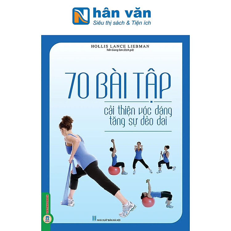 70 Bài Tập Cải Thiện Vóc Dáng Tăng Sự Dẻo Dai