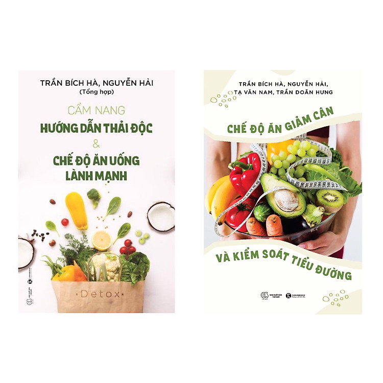 Combo 2 cuốn : Cẩm Nang Hướng Dẫn Thải Độc Và Chế Độ Ăn Uống Lành Mạnh + Chế Độ Ăn Giảm Cân Và Kiểm Soát Tiểu Đường