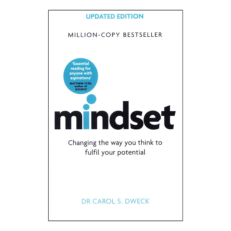 Mindset - Updated Edition: Changing The Way You think To Fulfil Your Potential