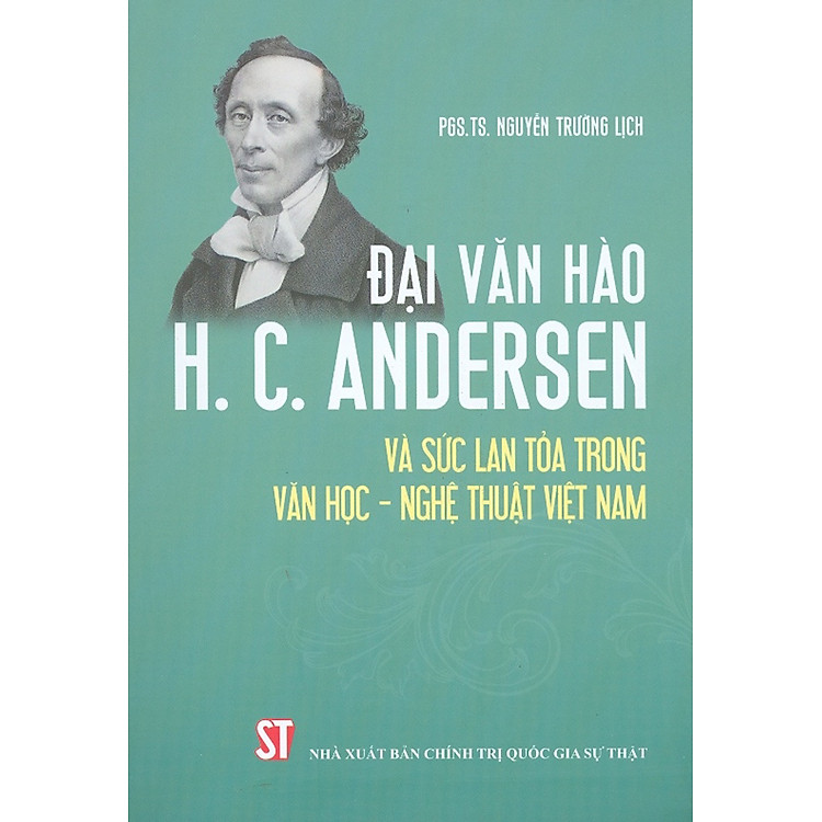 Đại Văn Hào H. C. Andersen Và Sức Lan Toả Trong Văn Học – Nghệ Thuật Việt Nam