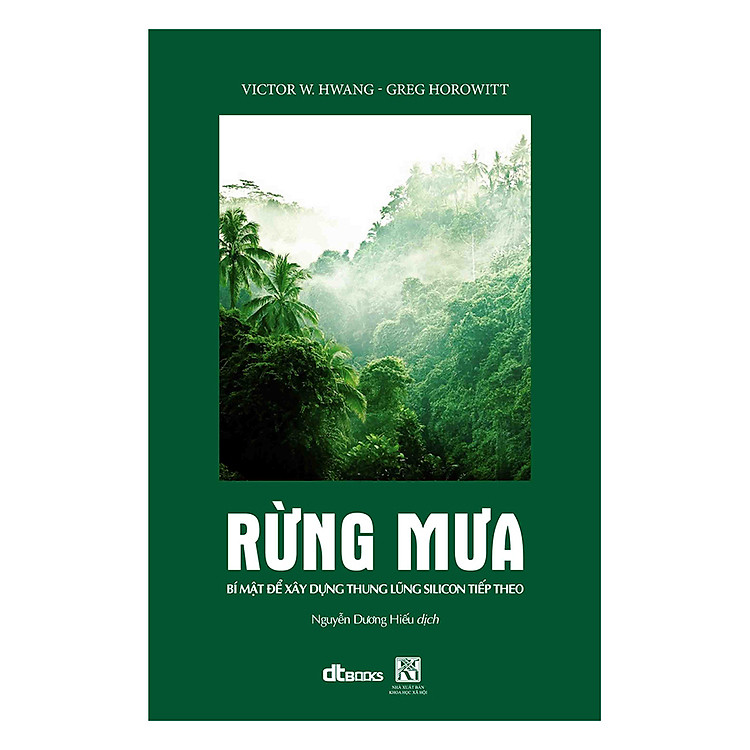 Sách Rừng Mưa (Bí Mật Để Xây Dựng Thung Lũng Silicon Tiếp Theo)