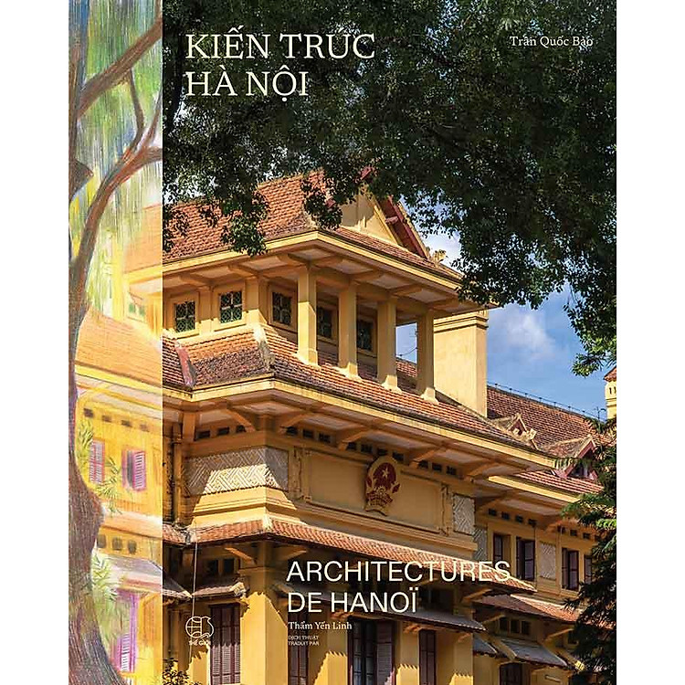 Kiến Trúc Hà Nội (Song ngữ Việt-Pháp)