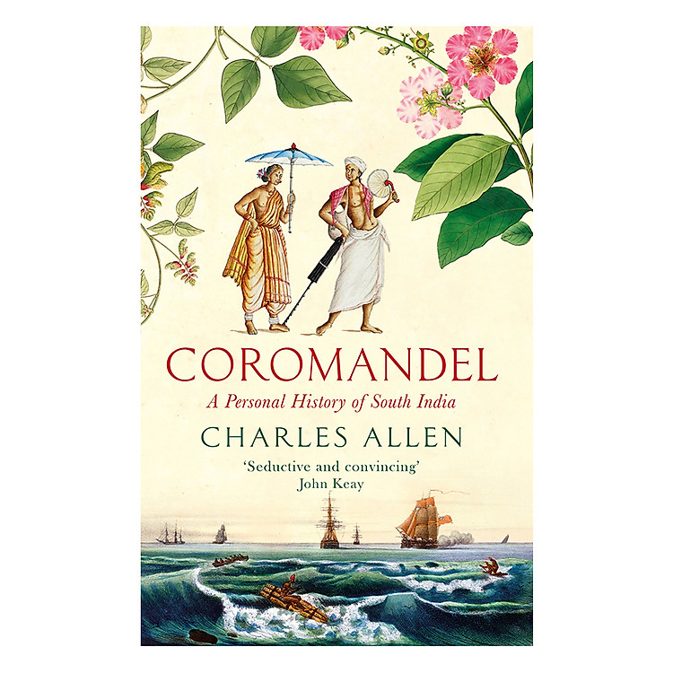 Sách Coromandel: A Personal History of South India